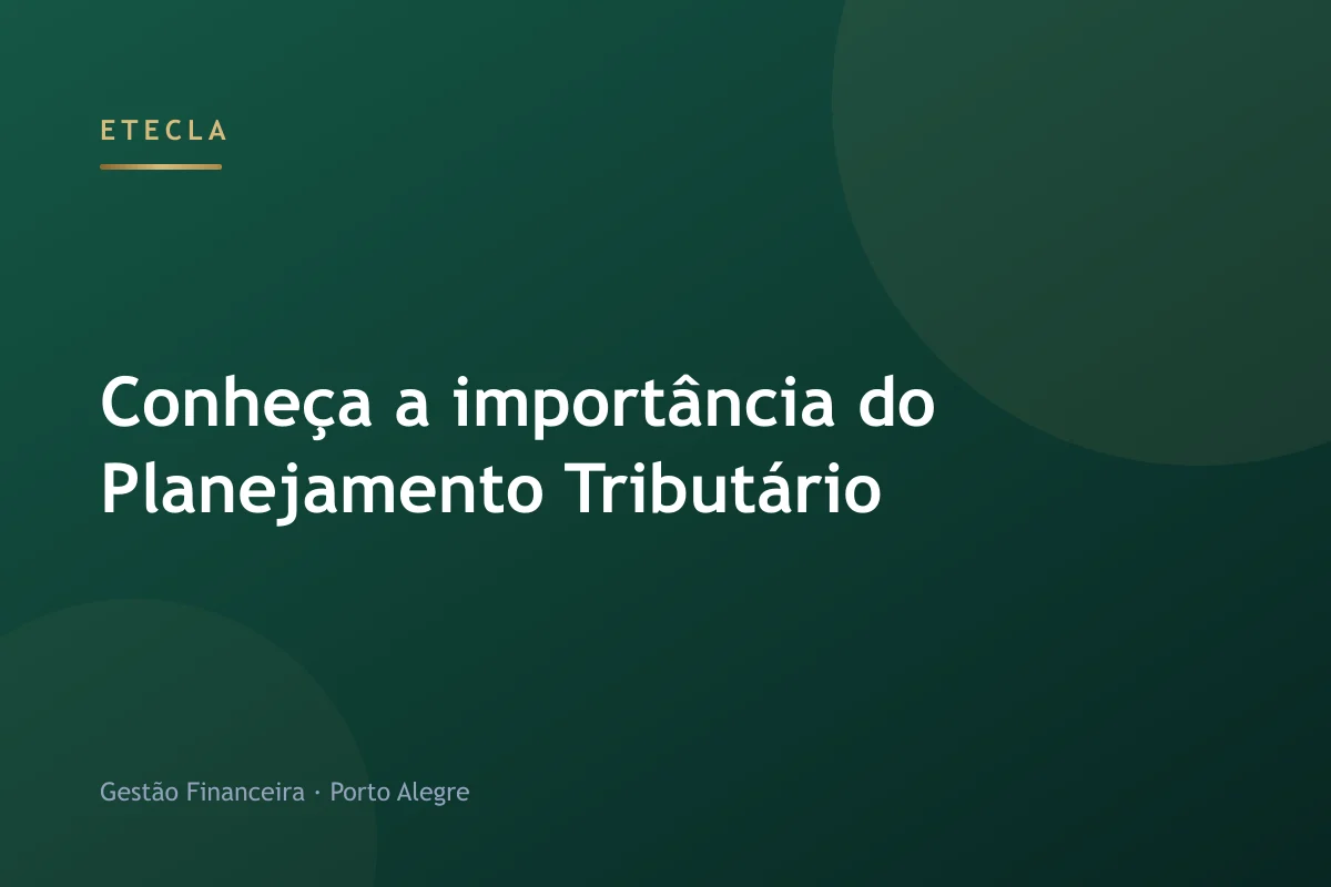 Conheça a importância do Planejamento Tributário