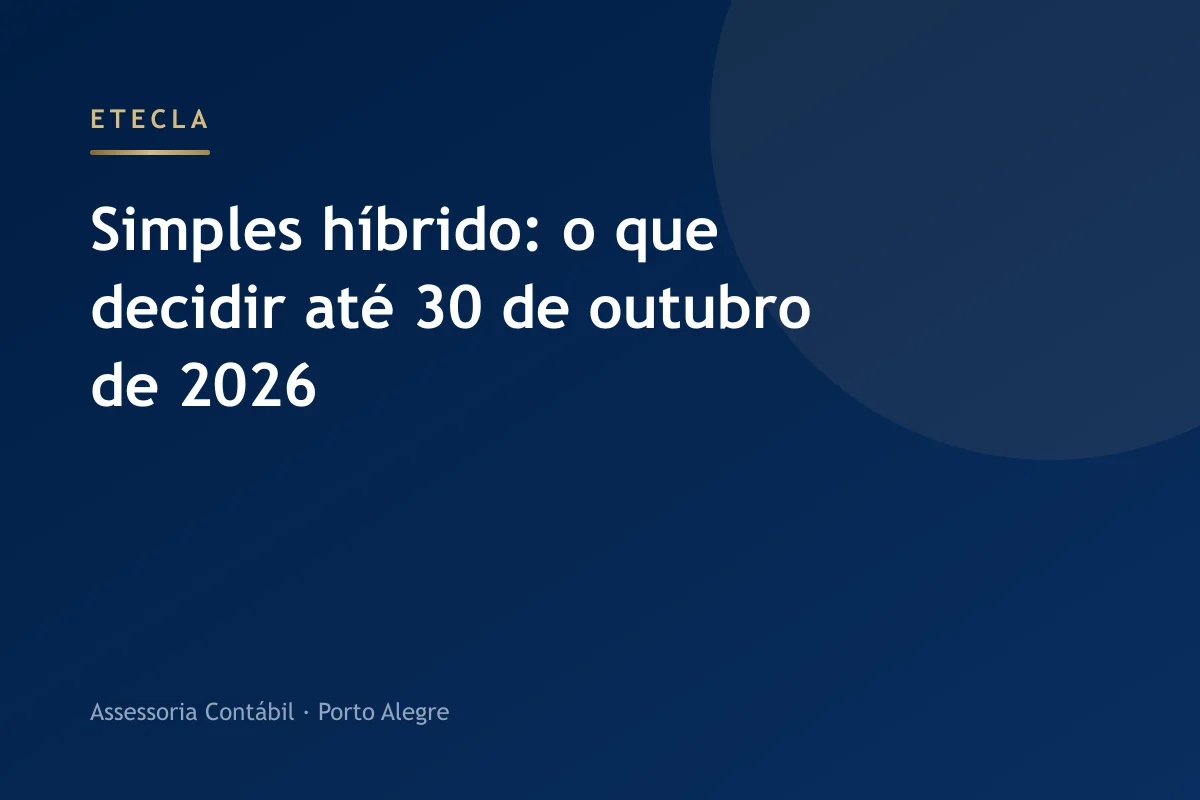 Simples híbrido: o que decidir até 30 de outubro de 2026